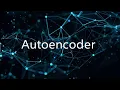What Is an Autoencoder Latent Variables in Machine Learning NLP Explained