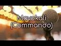 Mavokali (Commando) Lyrics