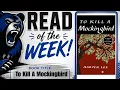 Read of the Week To Kill a Mockingbird