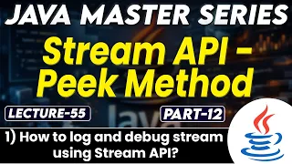 Java Stream API Peek Method Part-12 How to log Debug Stream using stream API Tpoint Tech
