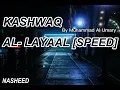 Download Lagu Kashwaq Al Layaal speed! [Syria Nasheed] (Slowed + Reverb) By Muhammad Al Umary Vocals Only!!!