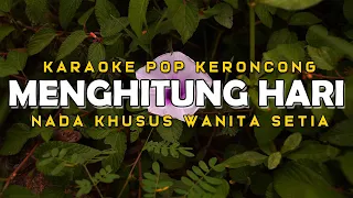 Download Menghitung Hari - Karaoke - Krisdayanti | Pop Keroncong Indonesia - Nada Wanita MP3