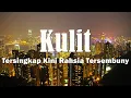 Download Lagu Kulit - Tersingkap Kini Rahsia Tersembunyi [Lirik]