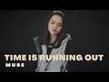 Download Lagu Time Is Running Out | Muse (Cover)