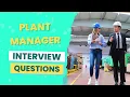 Plant Manager Interview Questions with answers tips