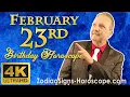 February 23 Zodiac Horoscope and Birt ay Personality February 23rd Birt ay Personality Analysis