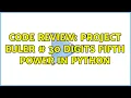 Code Review Project Euler 30 Digits fifth power in Python