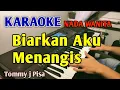 Download Lagu BIARKAN AKU MENANGIS - KARAOKE NADA WANITA CEWEK HD