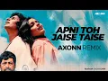 Download Lagu Apni Toh Jaise Taise -DJ Axonn Remix -Laawaris -Amitabh Bachchan - Kishore Kumar