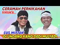 Download Lagu GUS MIFTAH DI UNDANG KANG DEDI MULYADI BERI NASEHAT PERNIKAHAN | GUS MIFTAH TERBARU 2025