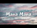 One Scoot X Kippin Rush X SIA 'D' - MANA-MANA (LIRIK VIDIO)