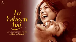 tu yaheen hai tribute shehnaaz gill sidharth shukla shehnaaz gill sidnaaz song