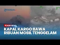 Download Lagu Kondisi Kapal Kargo Bawa 3.000 Kendaraan Baru, 800 Mobil Listrik Terbakar hingga Tenggelam