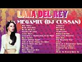 Download Lagu Lana Del Rey Megamix - Electro Deep House - DJ Cussan