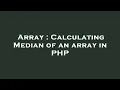 Array Calculating Median of an array in PHP