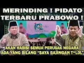 Lagu MENGGELEGAR ! PIDATO TERBARU PRABOWO❗️AKAN HABISI SEMUA PERUSAK NEGARA HINGGA SENGGOL ROCKY GERUNG 😱