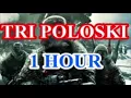Tri Poloski (1 hour)