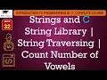 L32 Strings and C String Library String Traversing Count Number of Vowels C Programming