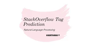 Stack Overflow Tag Prediction 20BCE1561 Review 1 Natural Language Processing