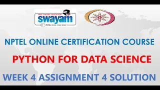 Python for Data Science NPTEL Week 4 Assignment 4 Solution