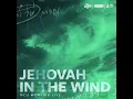 Jehovah in the Wind (feat. Skylar Burns & Keaton Goetz)