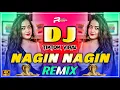Nagin Nagin Dj (Remix) | Hindi New Dj Song 2025 | Nagin Dj Song | Main Nagin Nagin Remix | Dj Gana |