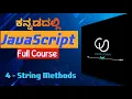 JavaScript String Methods JavaScript Full Course for Beginners Kannada 2025 Coding Utsava part 4