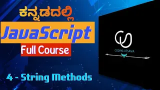 JavaScript String Methods JavaScript Full Course for Beginners Kannada 2025 Coding Utsava part 4