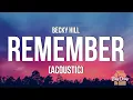Becky Hill - Remember only when I m lying in bed on my own