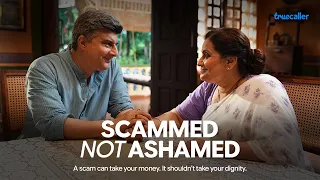 What would you say if someone you love got scammed? | #ScammedNotAshamed