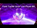 Foxic Tucker Does Like House 89