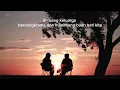 Download Lagu ini gambaran kita suatu hari nanti #lyrics  batas senja