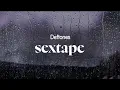 deftones - sextape