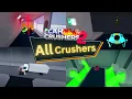 All Crushers All Rows Extra s In Car Crushers 2 - Roblox