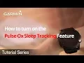 Tutorial - How to turn on the Pulse Ox Sleep Tracking Feature