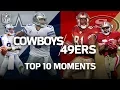 Cowboys vs 49ers Top 10 Greatest Moments in the Historic Rivalry NFL Highlights