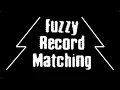 Data Science - Fuzzy Record Matching