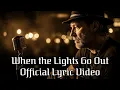 Lagu When the Lights Go Out - Official Lyric Video (Featuring Jake Gallows)