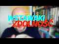 Download Lagu Wstawaki [#2006] Zdolność