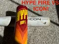 Drop 8 Icon vs Drop 5 Hype Fire too heavy