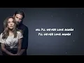 Lady Gaga, Bradley Cooper - Ill Never Love Again (Lyrics)