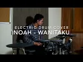 NOAH - Wanitaku (Electric Drum Cover)