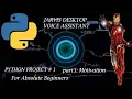 python project 1 build tony stark s Jarvis with python python tutorial for absolute beginners
