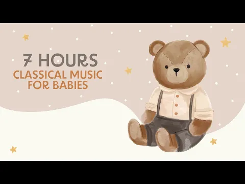 Download MP3 Baby Music - 7 Hours of Music - Mozart, Beethoven and Schubert