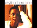 Move Closer - Phyllis Nelson