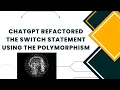 ChatGPT Refactored the SWITCH statement using the Polymorphism