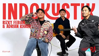  indokustik rizky febian u0026 adrian khalif alamak