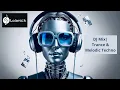 Lagu Lolanick DJ Mix — Trance \u0026 Melodic Techno — CYBER SOUL
