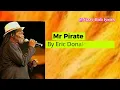 Eric Donaldson - Mr Pirate/Lyrics