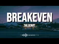 The Script - Breakeven (Lyrics) | When You’re Still Hurting After Goodbye